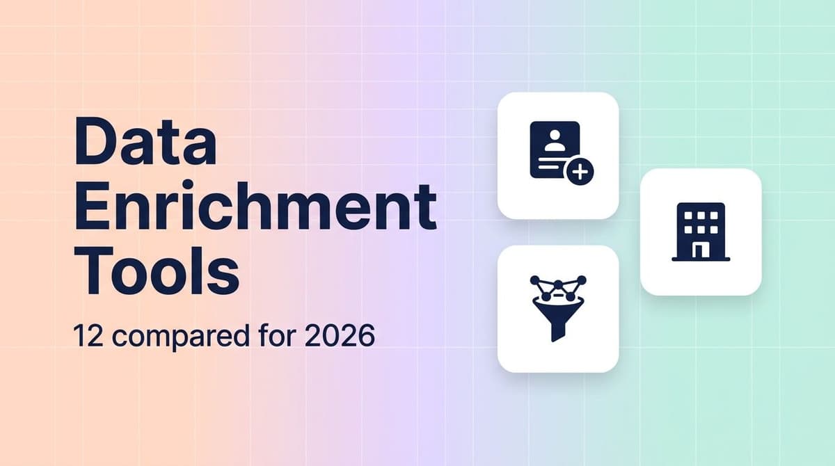Best data enrichment tools in 2026: contact data, company data and enrichment workflows compared